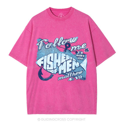 Follow Me I Will Make You Fishers Of Man Christian Washed T-Shirt