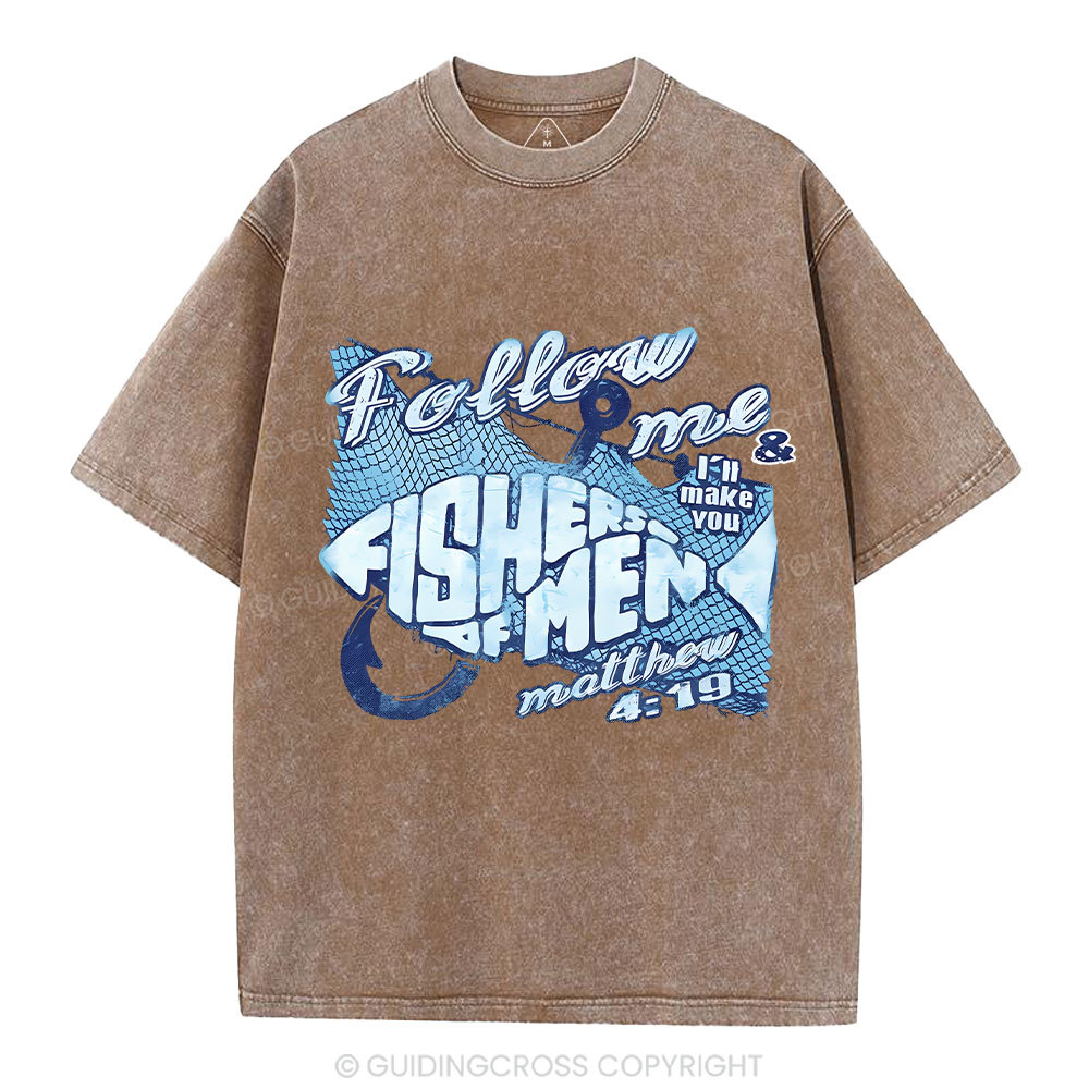 Follow Me I Will Make You Fishers Of Man Christian Washed T-Shirt