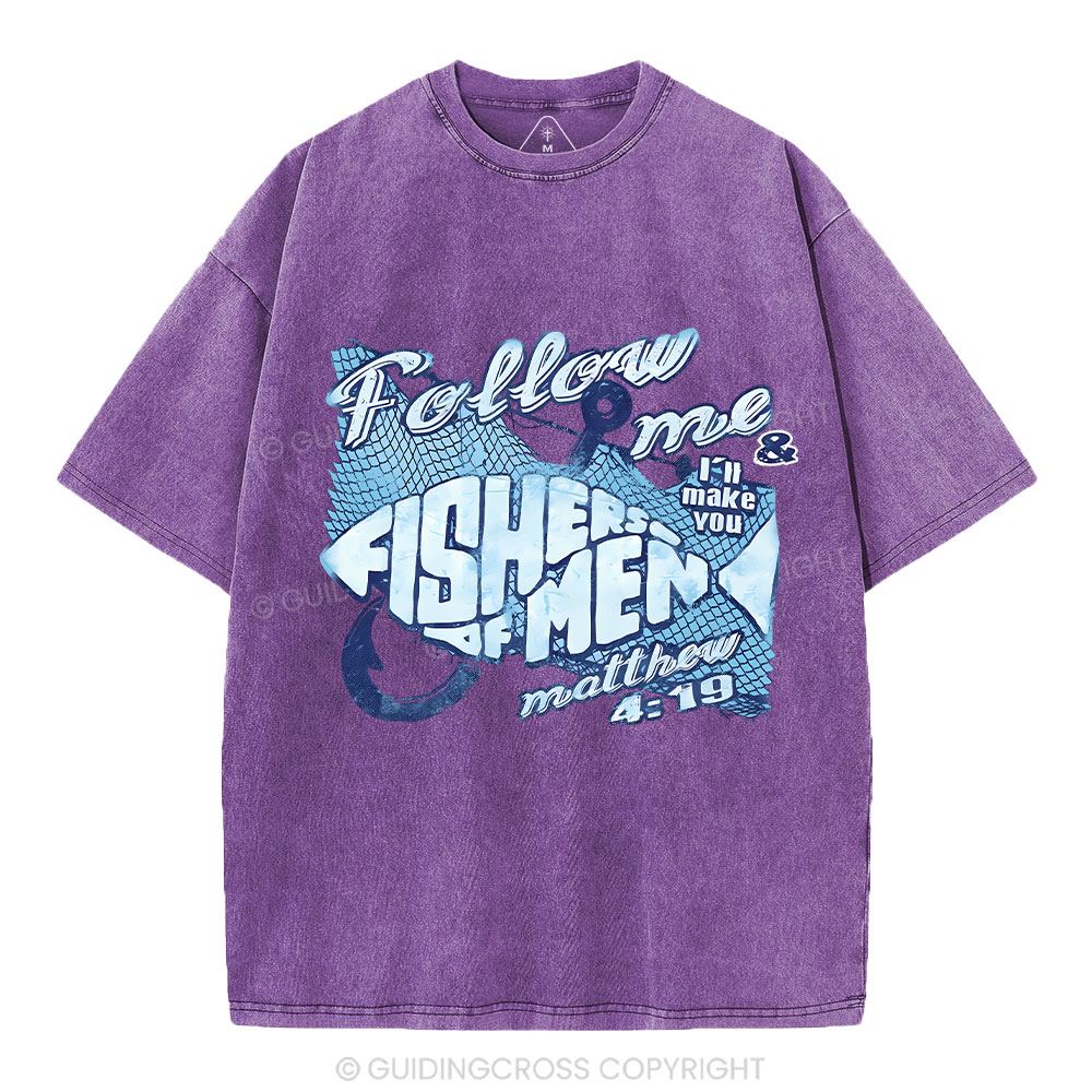 Follow Me I Will Make You Fishers Of Man Christian Washed T-Shirt
