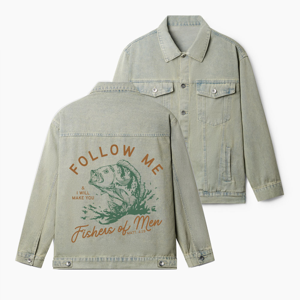 Follow Me I Will Make You Fishers Of Men Christian Denim Jacket