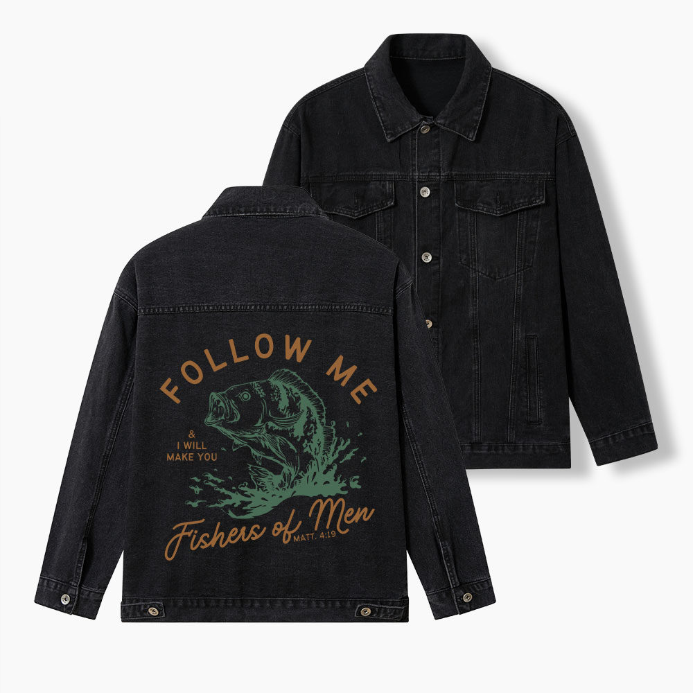 Follow Me I Will Make You Fishers Of Men Christian Denim Jacket