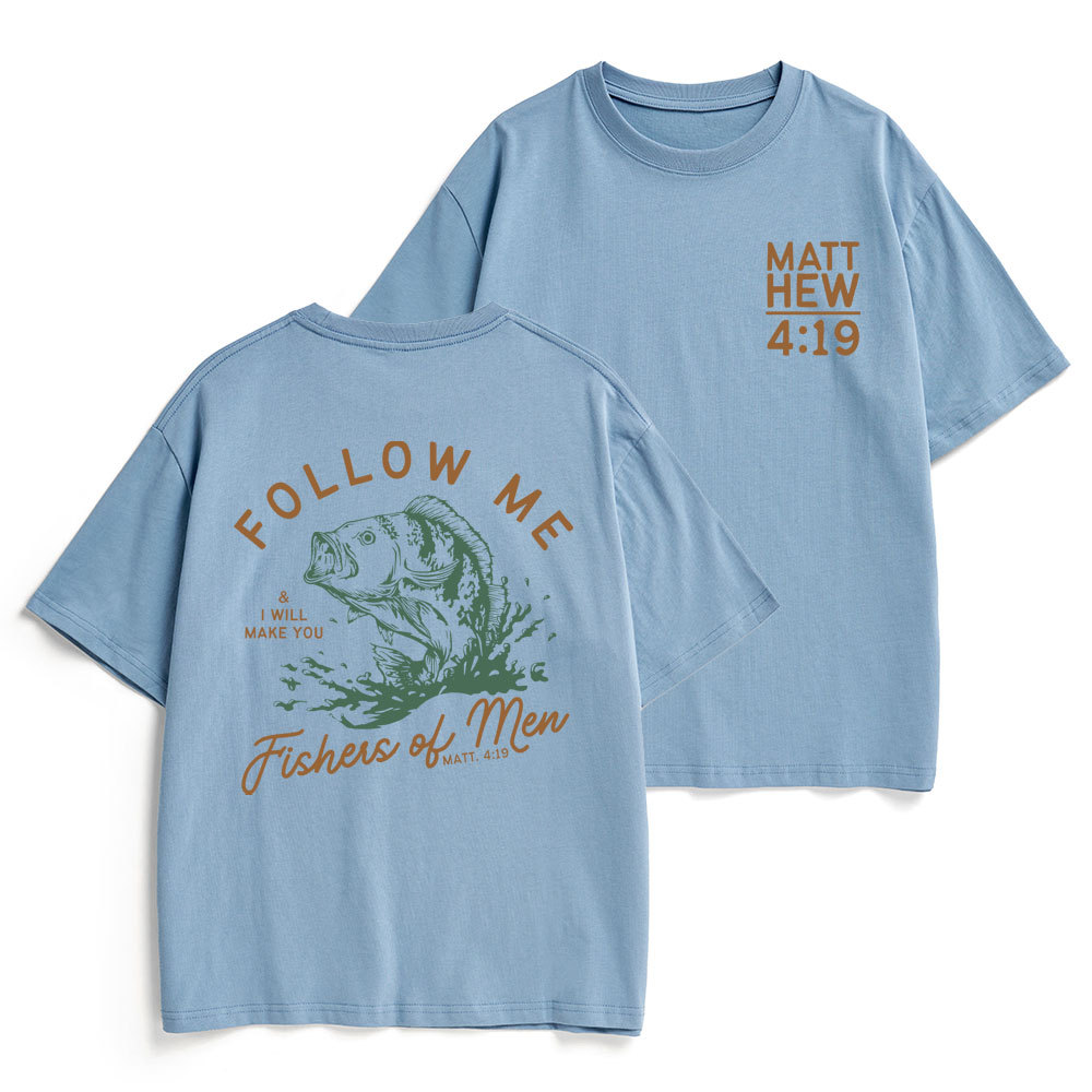 Follow Me I Will Make You Fishers Of Men Christian Heavy Cotton T-Shirt