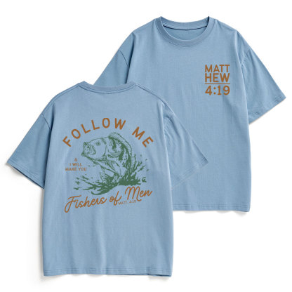 Follow Me I Will Make You Fishers Of Men Christian Heavy Cotton T-Shirt