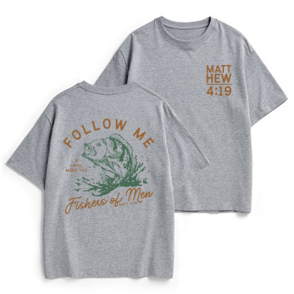 Follow Me I Will Make You Fishers Of Men Christian Heavy Cotton T-Shirt
