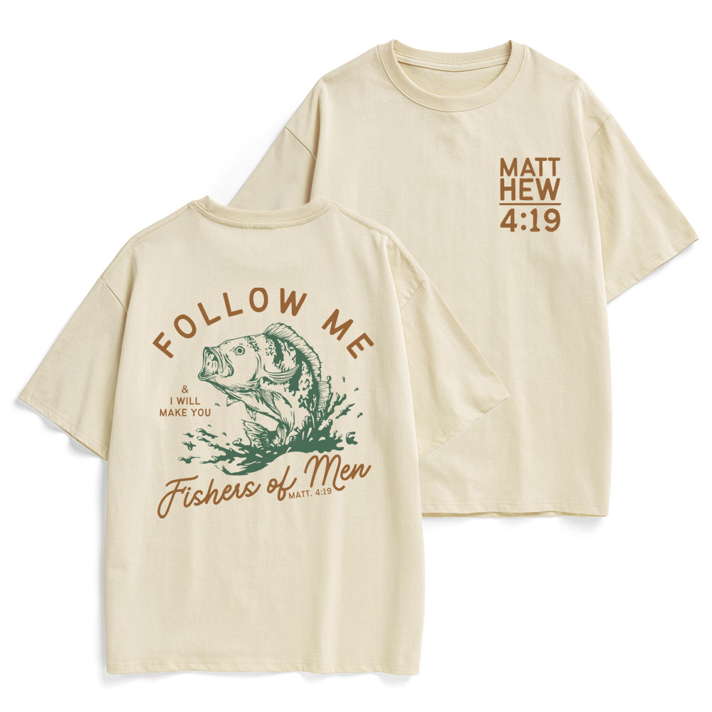 Follow Me I Will Make You Fishers Of Men Christian Heavy Cotton T-Shirt