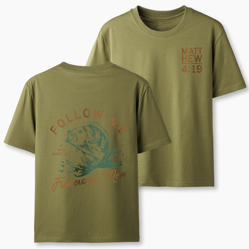 Follow Me I Will Make You Fishers Of Men Christian T-Shirt
