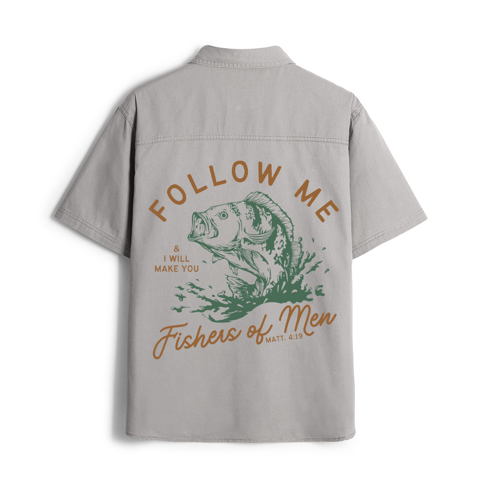 Follow Me I Will Make You Fishers Of Men Christian Work Shirt