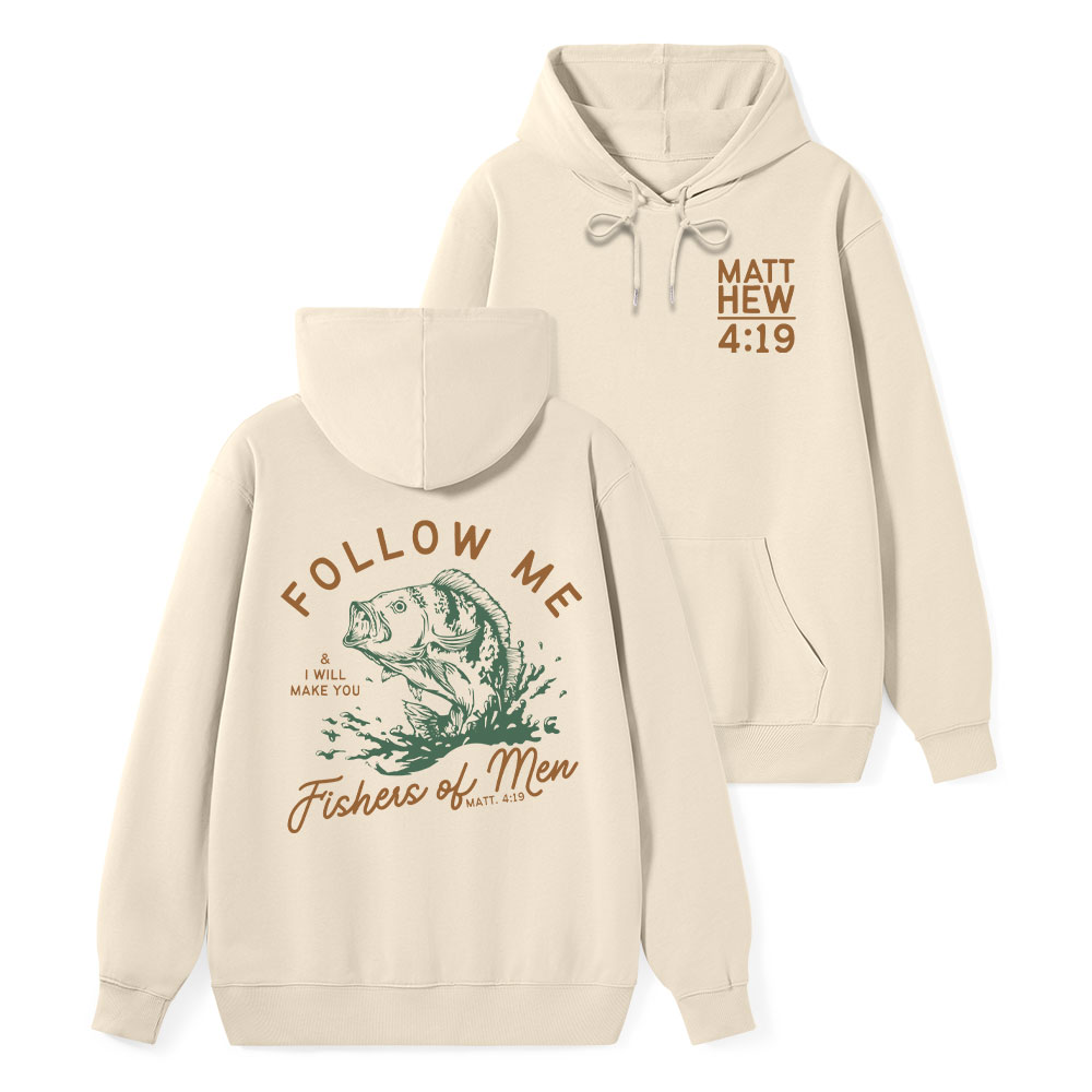 Follow Me I Will Make You Fishers Of Men Classic Christian Hoodie