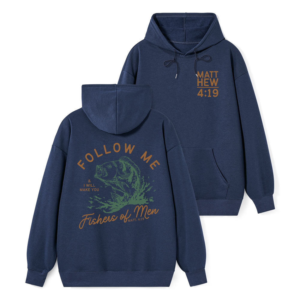 Follow Me I Will Make You Fishers Of Men Classic Christian Hoodie