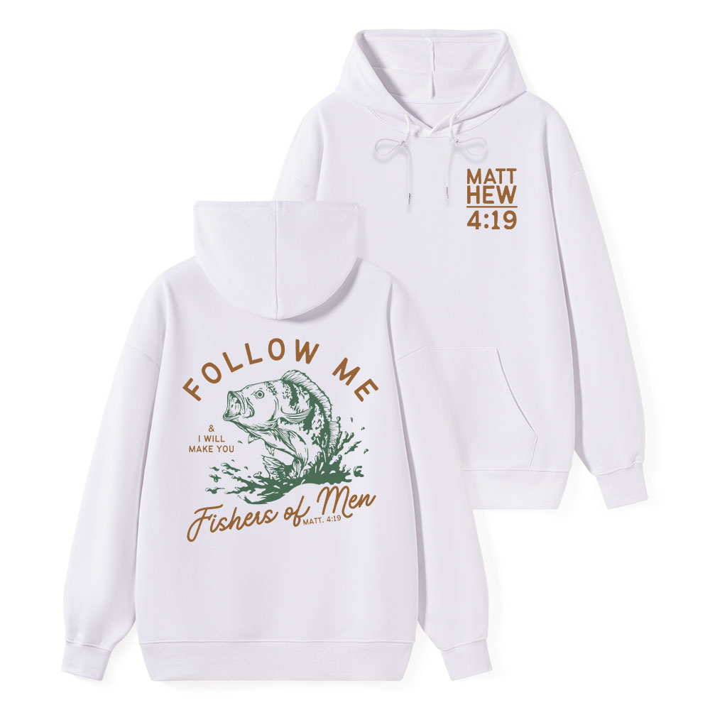 Follow Me I Will Make You Fishers Of Men Classic Christian Hoodie