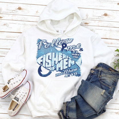 Follow Me & I‘ll Make You Fisher Of Men Christian Hoodie
