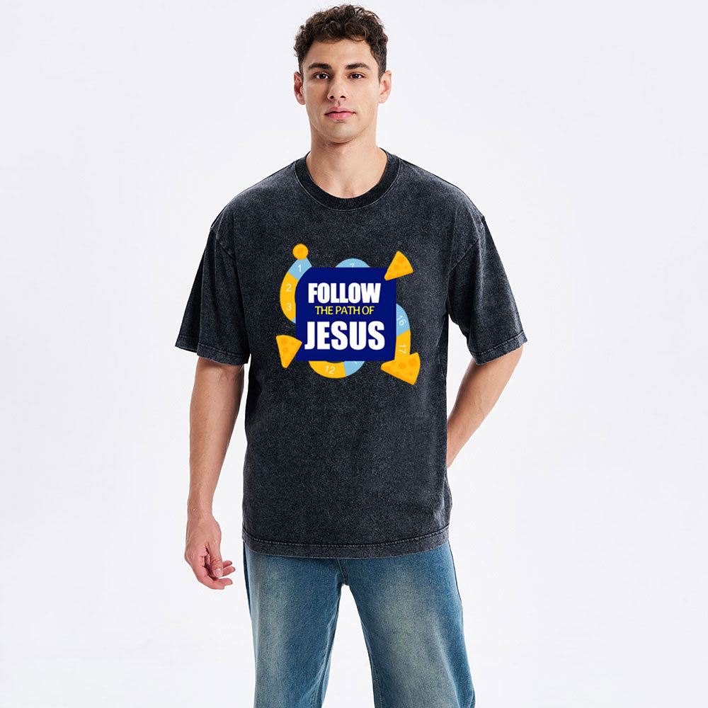 Follow The Path Of Jesus Christian Washed T-Shirt