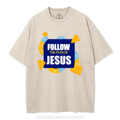 Follow The Path Of Jesus Christian Washed T-Shirt