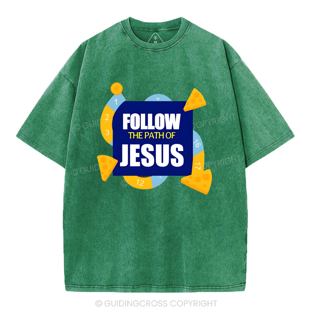 Follow The Path Of Jesus Christian Washed T-Shirt