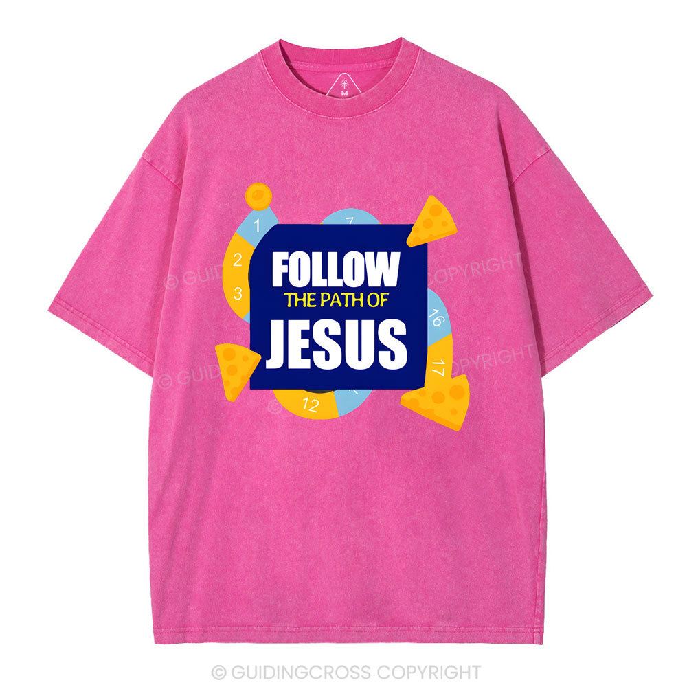 Follow The Path Of Jesus Christian Washed T-Shirt