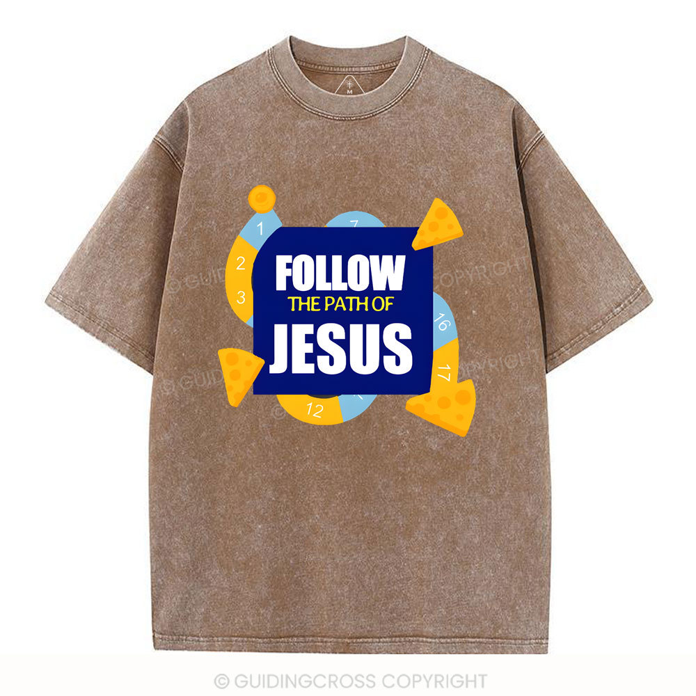 Follow The Path Of Jesus Christian Washed T-Shirt