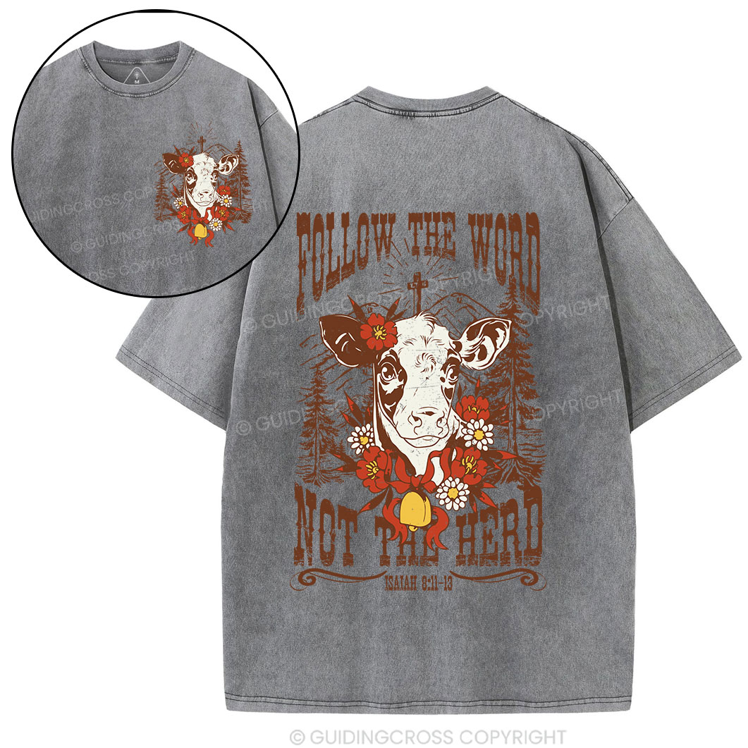 Follow The Word Not The Herd Christian Washed T-Shirt