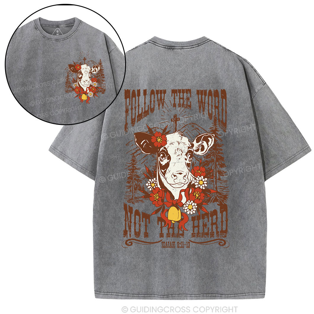 Follow The Word Not The Herd Christian Washed T-Shirt