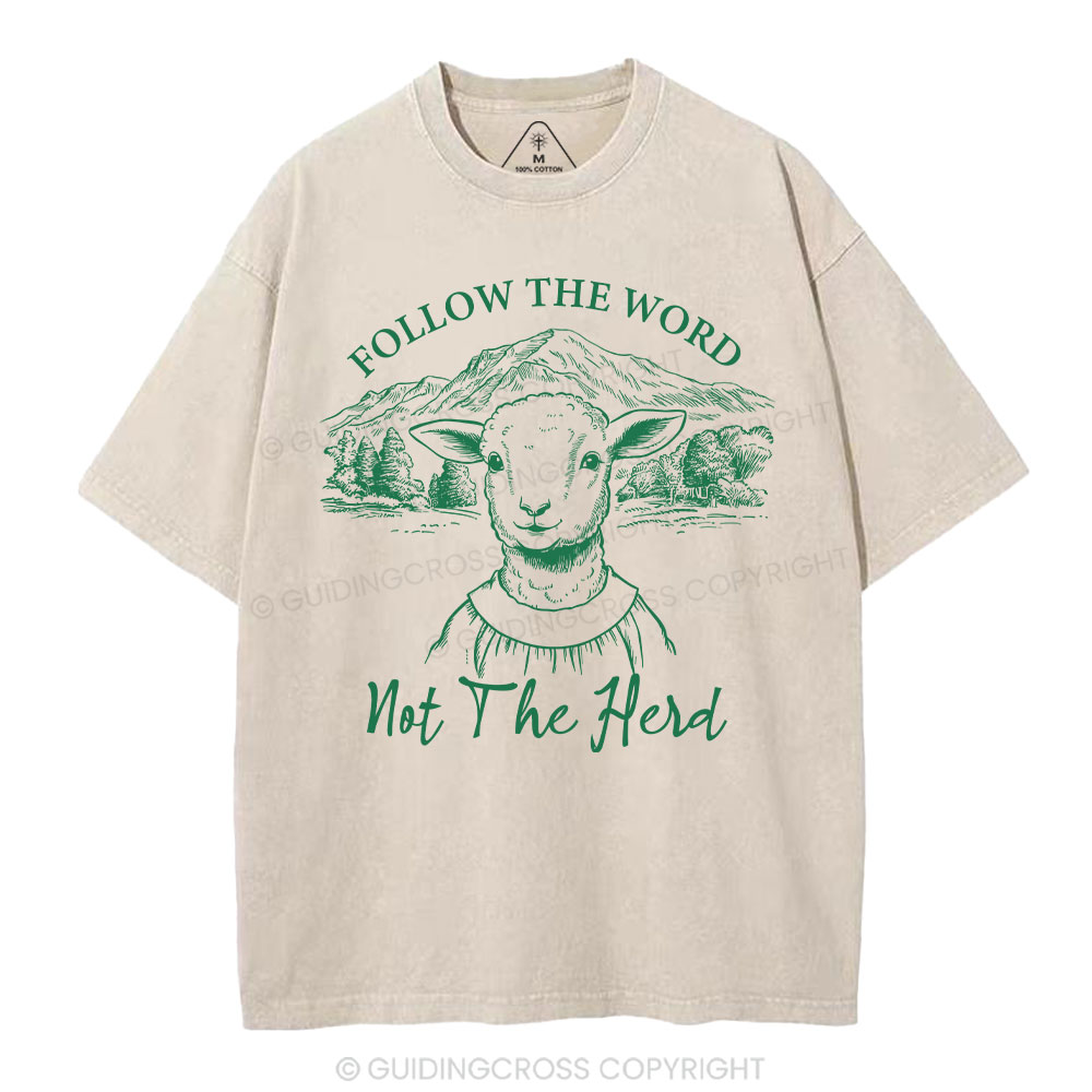 Follow The Word Not The Herd Christian Washed T-Shirt