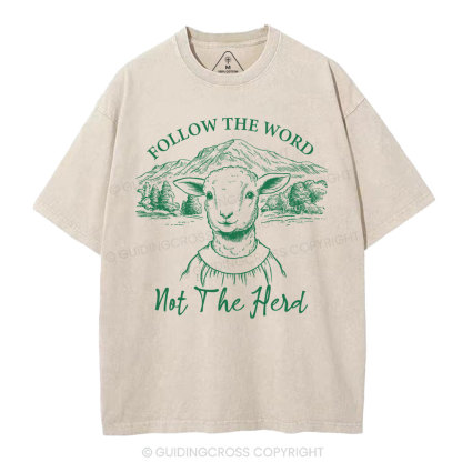 Follow The Word Not The Herd Christian Washed T-Shirt