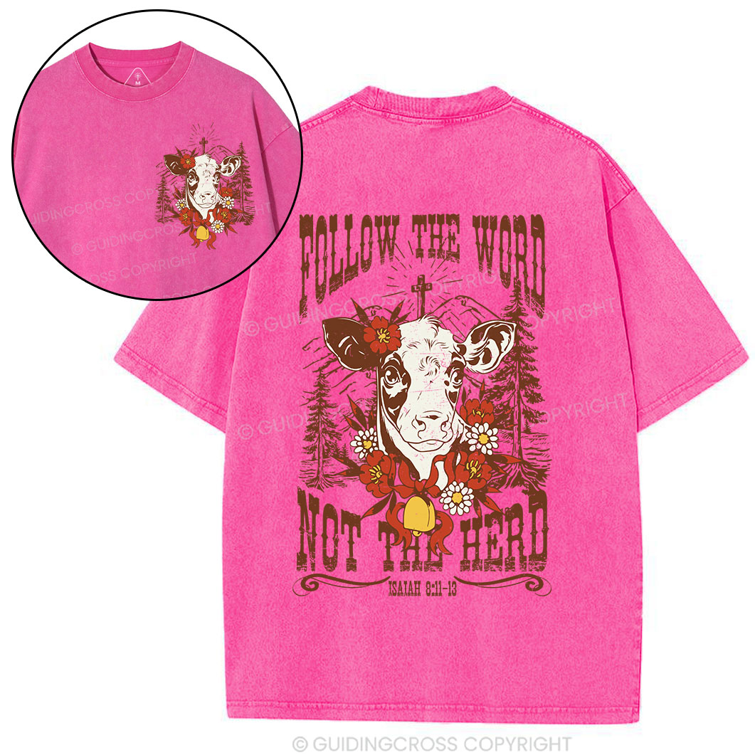 Follow The Word Not The Herd Christian Washed T-Shirt