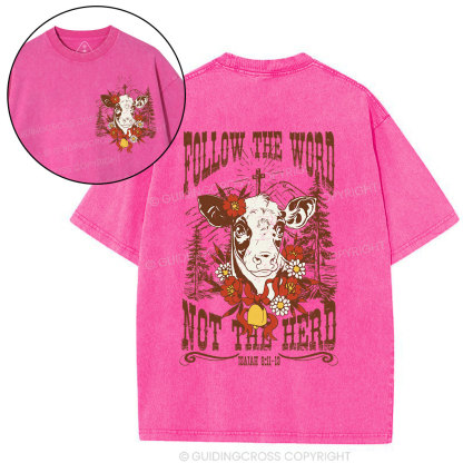 Follow The Word Not The Herd Christian Washed T-Shirt
