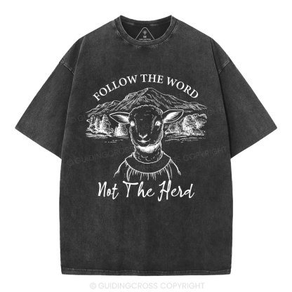 Follow The Word Not The Herd Christian Washed T-Shirt