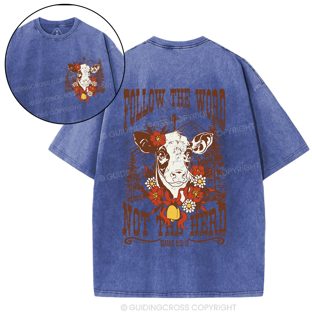 Follow The Word Not The Herd Christian Washed T-Shirt