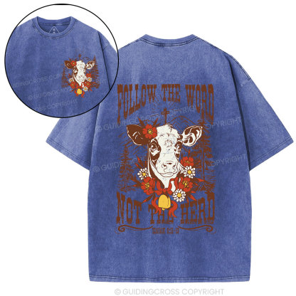 Follow The Word Not The Herd Christian Washed T-Shirt