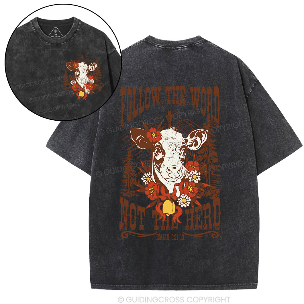 Follow The Word Not The Herd Christian Washed T-Shirt
