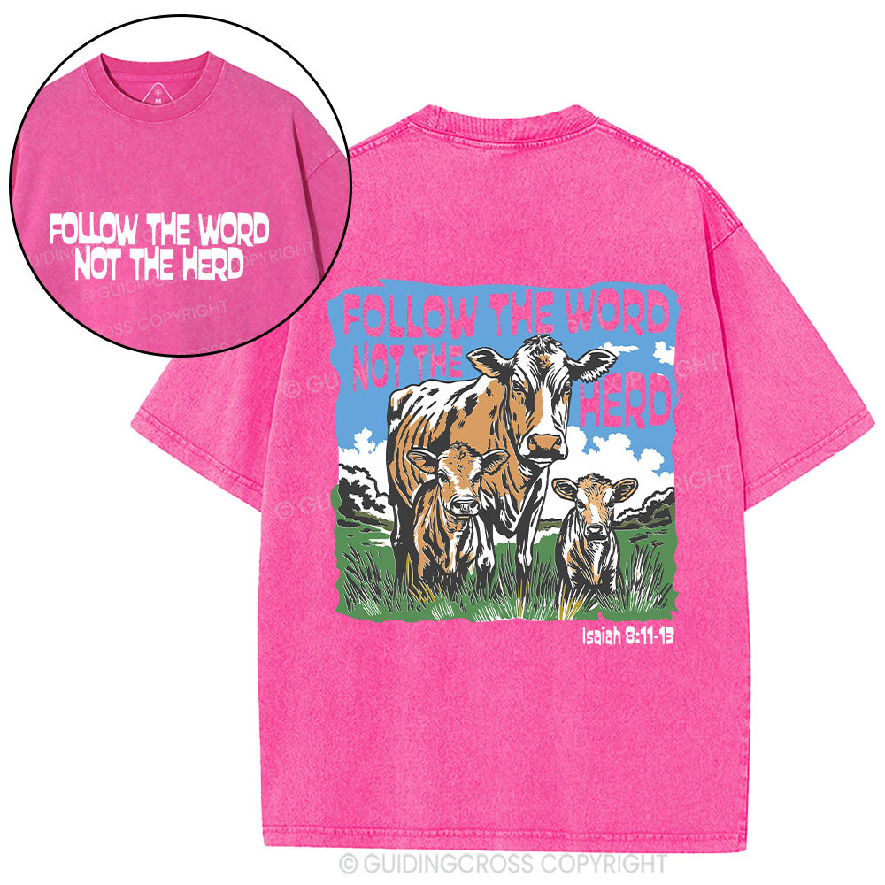 Follow The Word Not The Herd Christian Washed T-Shirt