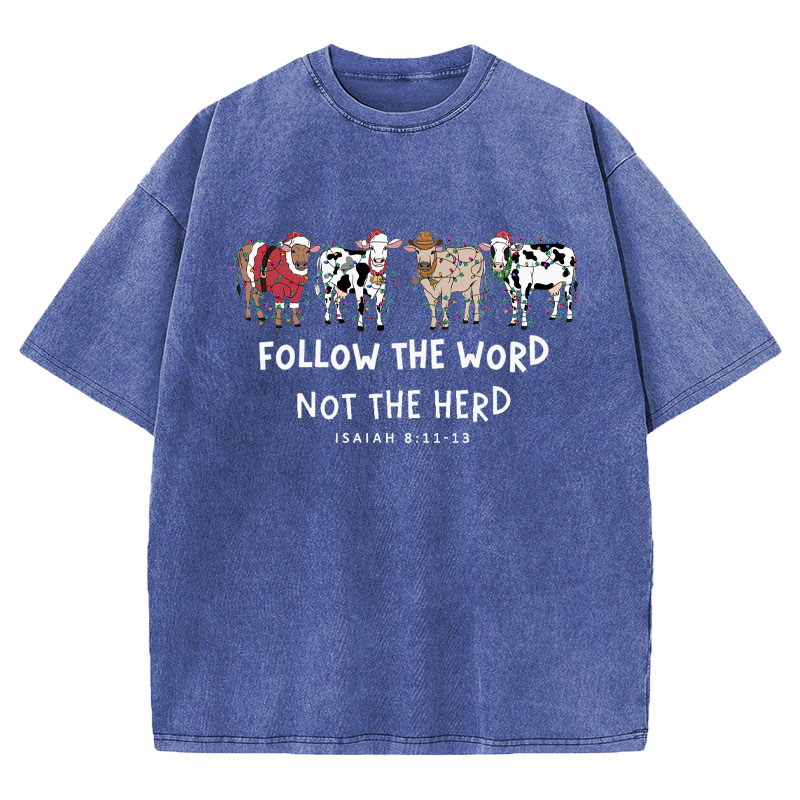 Follow The Word Not The Herd Christian Washed T-Shirt