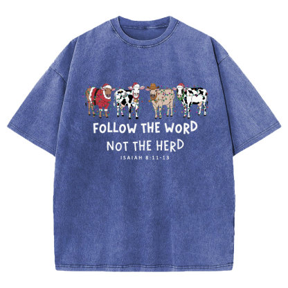 Follow The Word Not The Herd Christian Washed T-Shirt