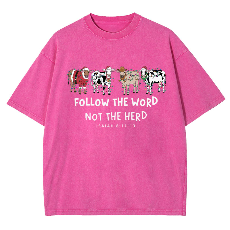 Follow The Word Not The Herd Christian Washed T-Shirt