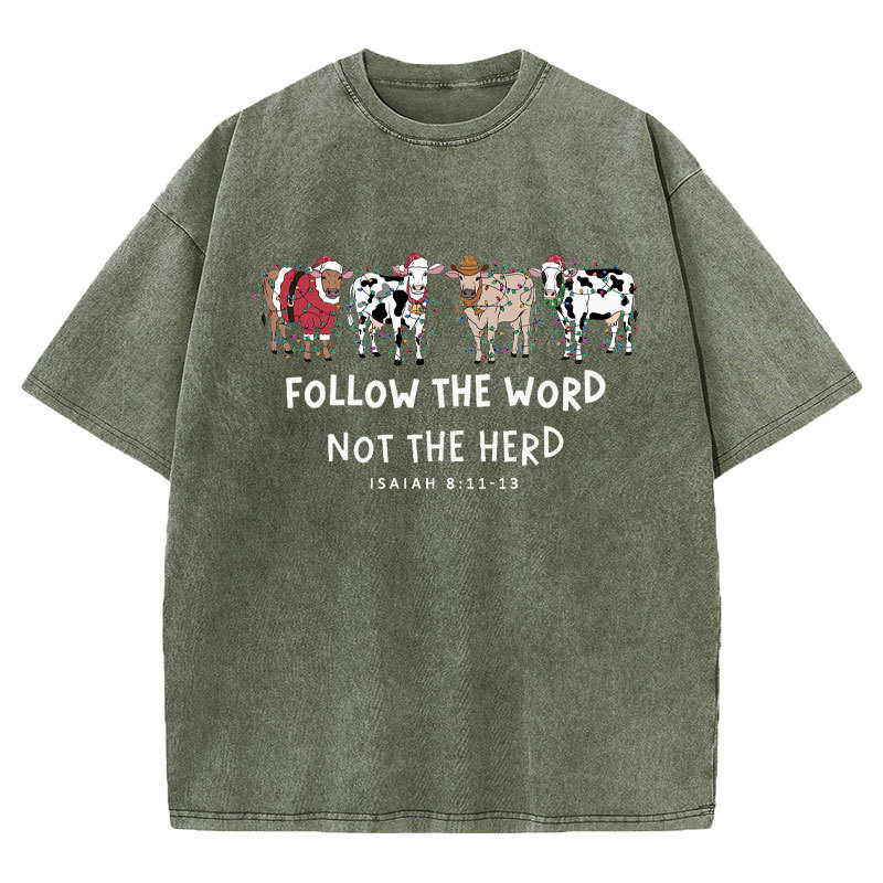 Follow The Word Not The Herd Christian Washed T-Shirt