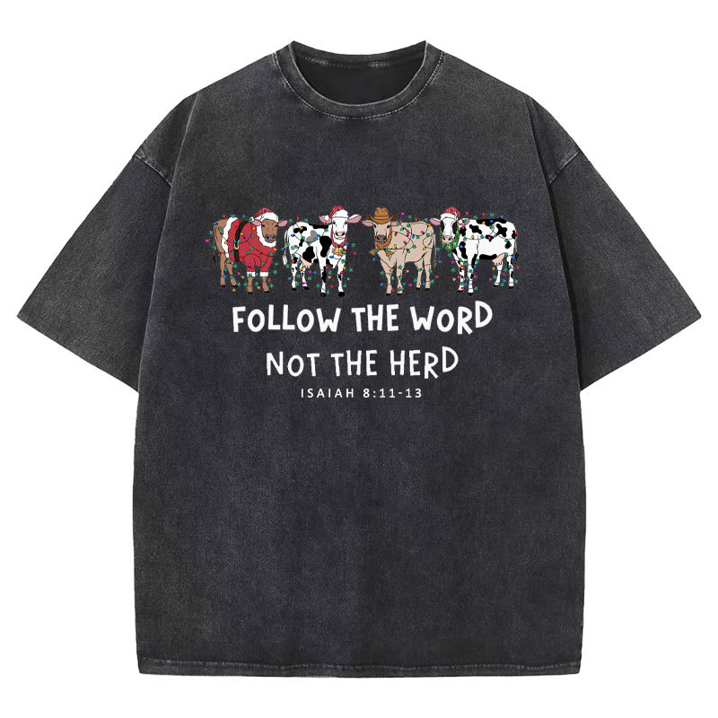 Follow The Word Not The Herd Christian Washed T-Shirt