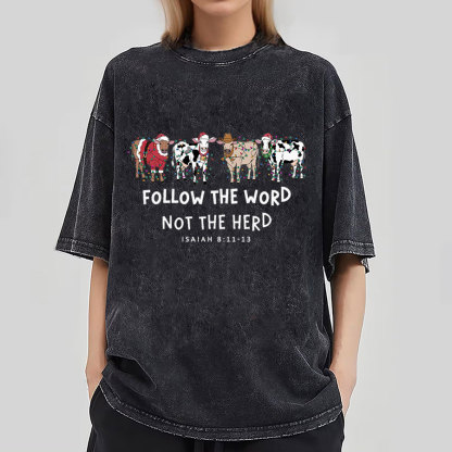 Follow The Word Not The Herd Christian Washed T-Shirt