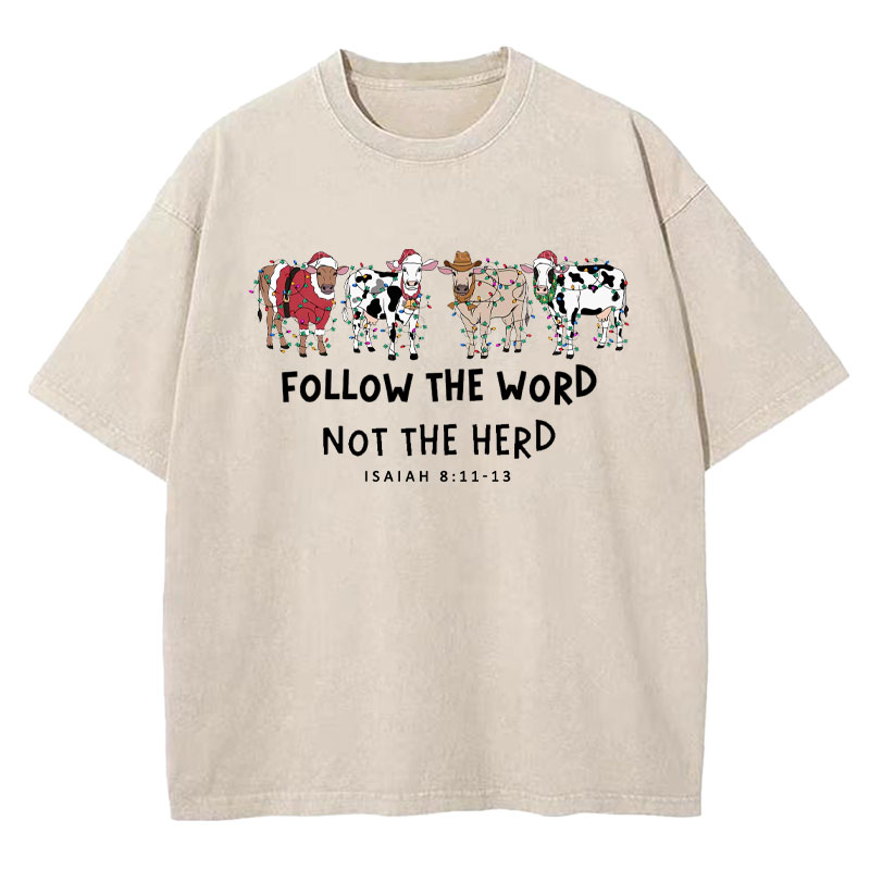 Follow The Word Not The Herd Christian Washed T-Shirt