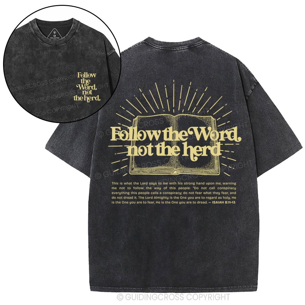 Follow The Word Not The Herd Christian Washed T-Shirt