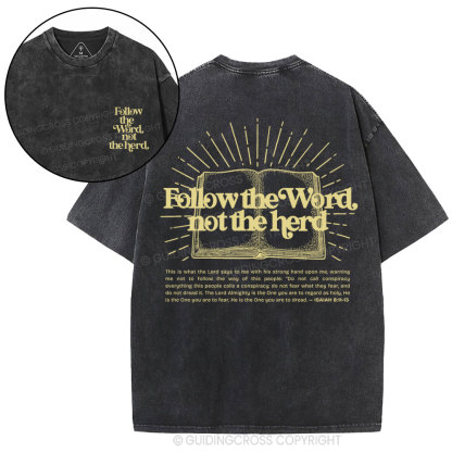 Follow The Word Not The Herd Christian Washed T-Shirt