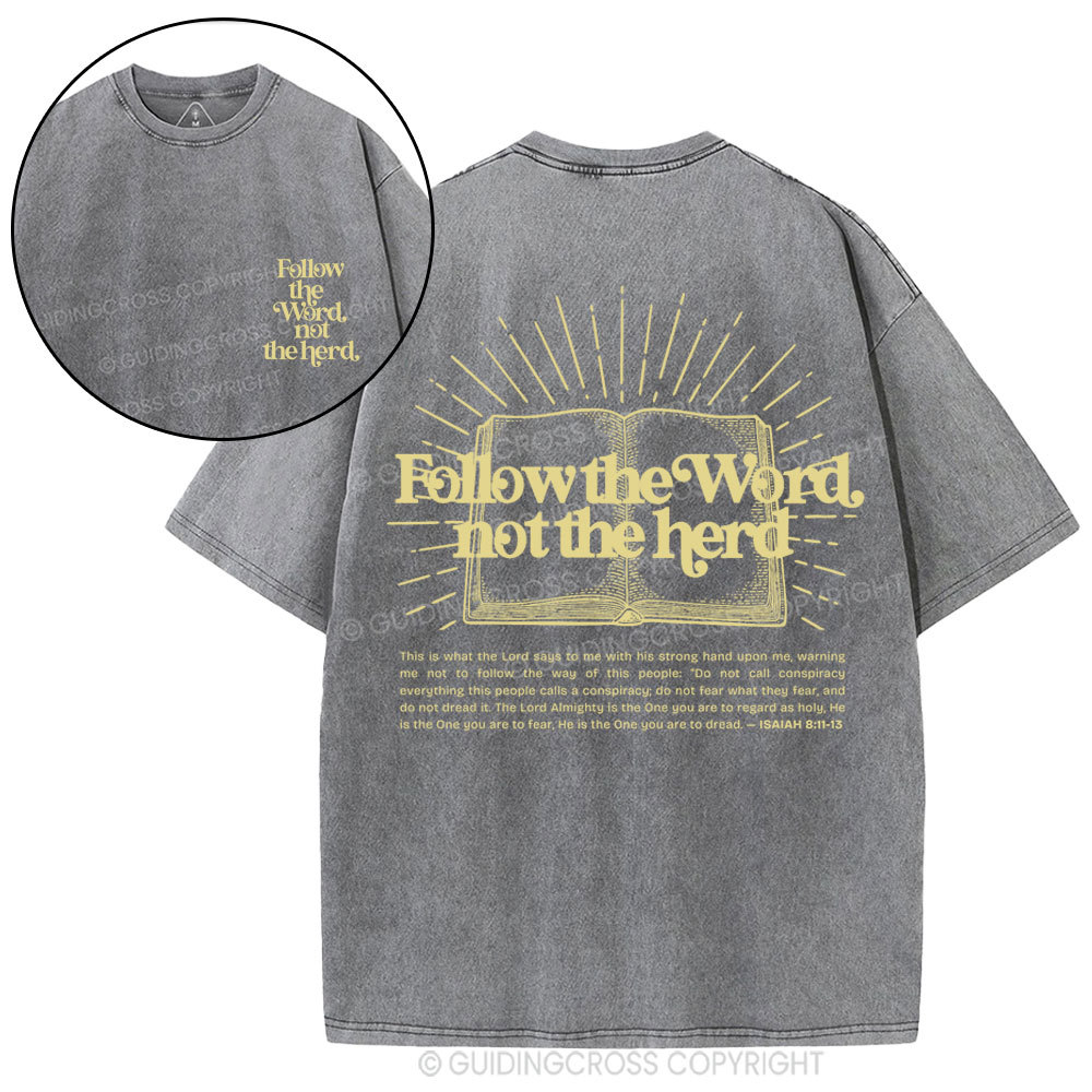 Follow The Word Not The Herd Christian Washed T-Shirt