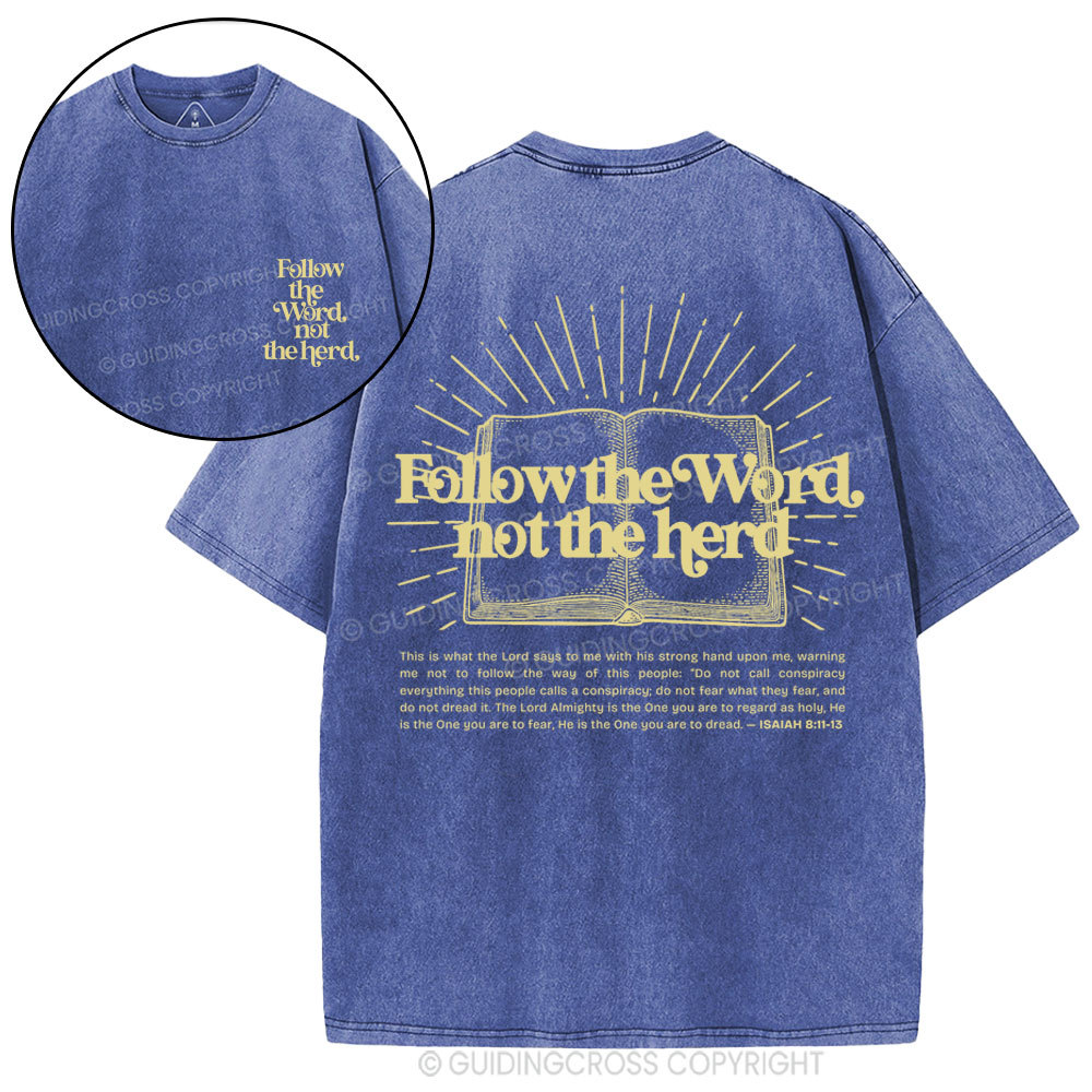 Follow The Word Not The Herd Christian Washed T-Shirt