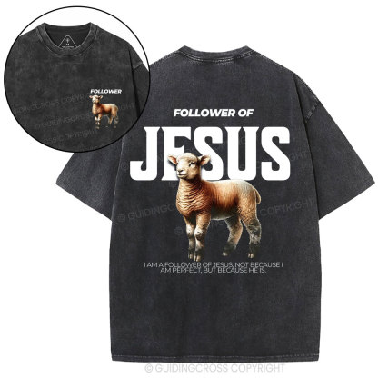 Followed Of Jesus Christian Wahed T-Shirt