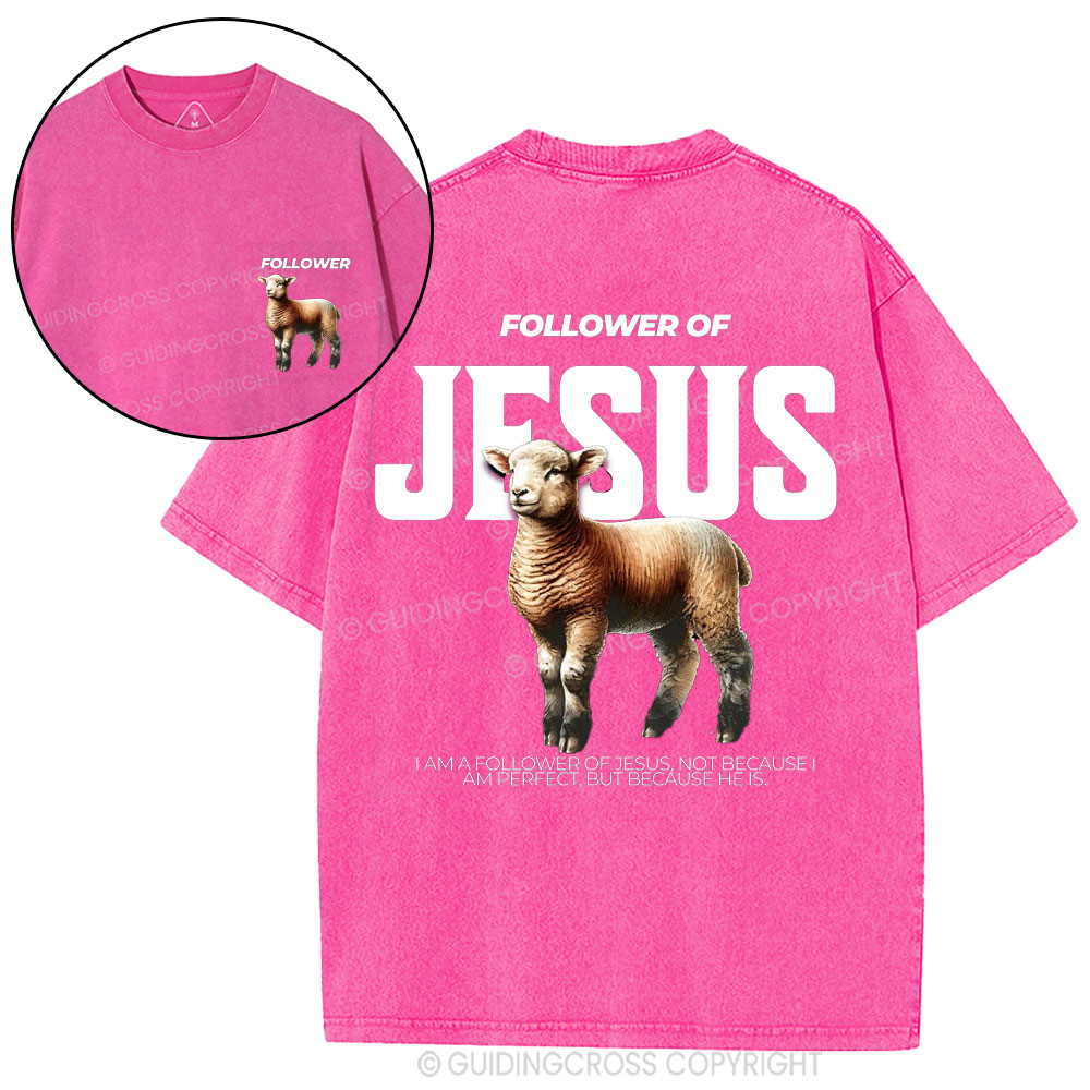 Followed Of Jesus Christian Wahed T-Shirt