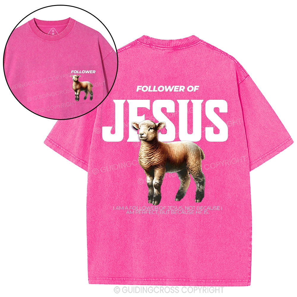 Followed Of Jesus Christian Wahed T-Shirt