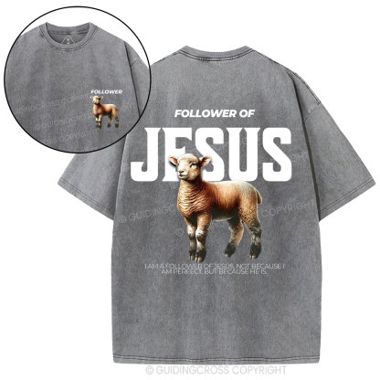 Followed Of Jesus Christian Wahed T-Shirt