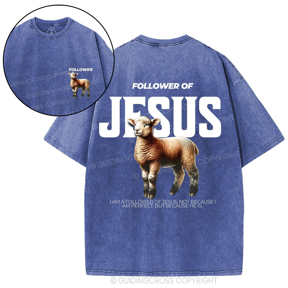 Followed Of Jesus Christian Wahed T-Shirt