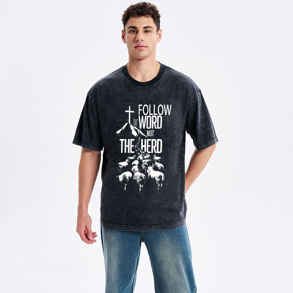 Follow The Word Not The Herd Christian Washed T-Shirt