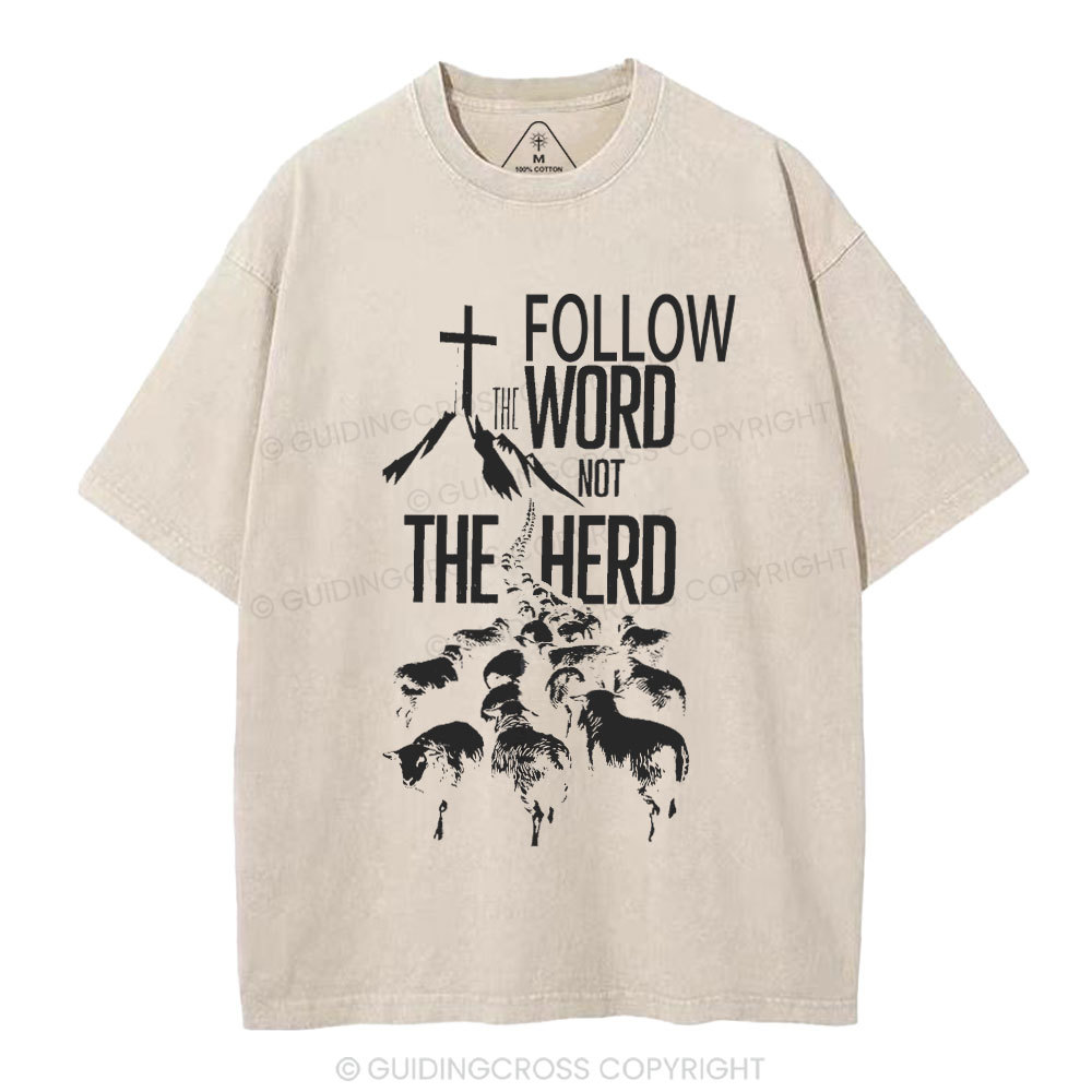 Follow The Word Not The Herd Christian Washed T-Shirt