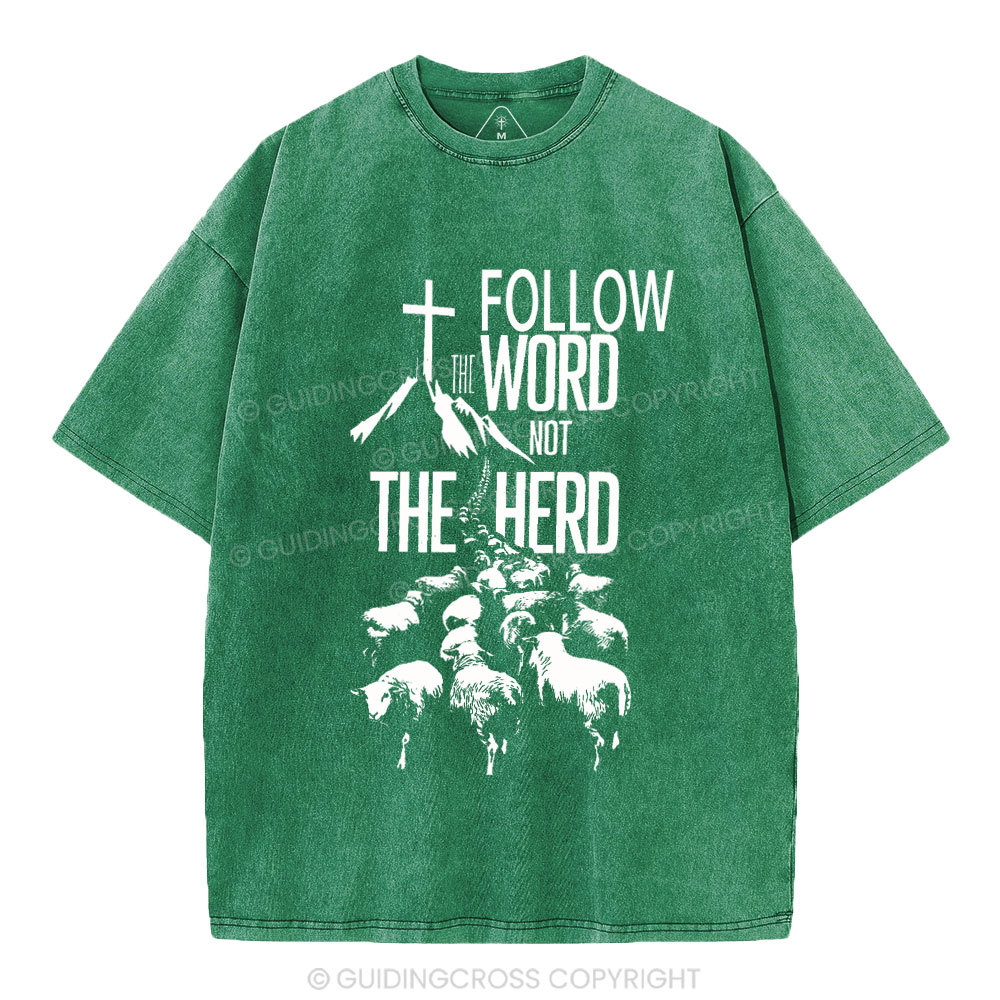 Follow The Word Not The Herd Christian Washed T-Shirt